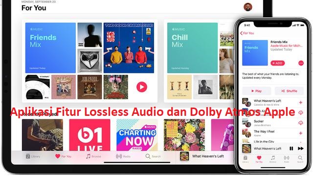 Aplikasi Fitur Lossless Audio dan Dolby Atmos Dari Apple